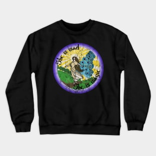 She is Mad. She is Magic Crewneck Sweatshirt